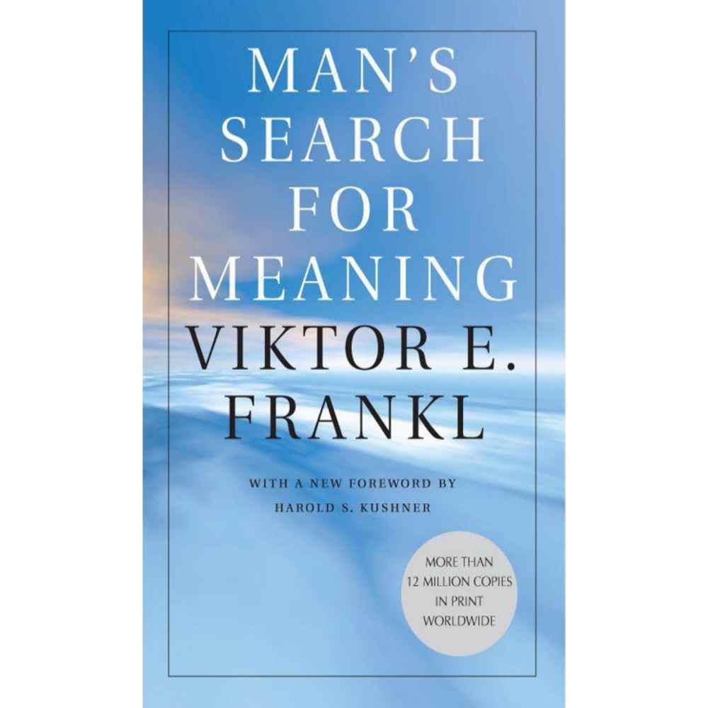 Man's Search For Meaning