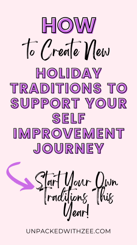 Start Your Own Traditions This Year To protect Your Peace